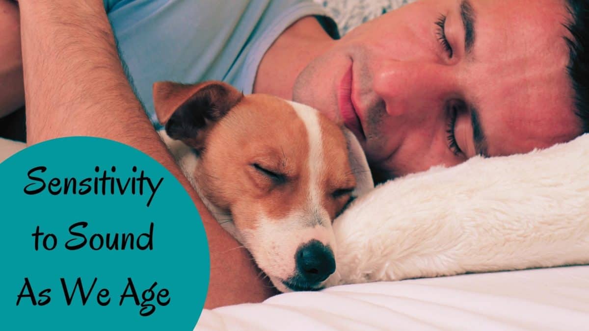 Sensitivity to Sound As We Age-Dog sleeping by man